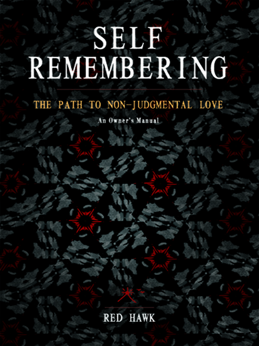 Title details for Self Remembering by Red Hawk - Available